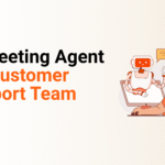 AI Meeting Agent for Customer Support Team