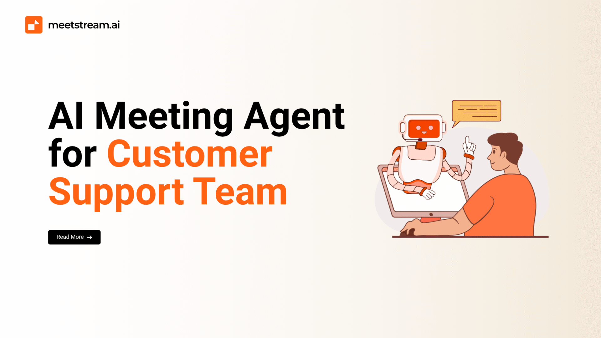 AI Meeting Agent for Customer Support Team
