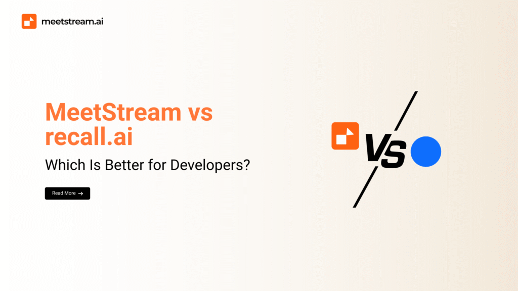 MeetStream vs recall.ai