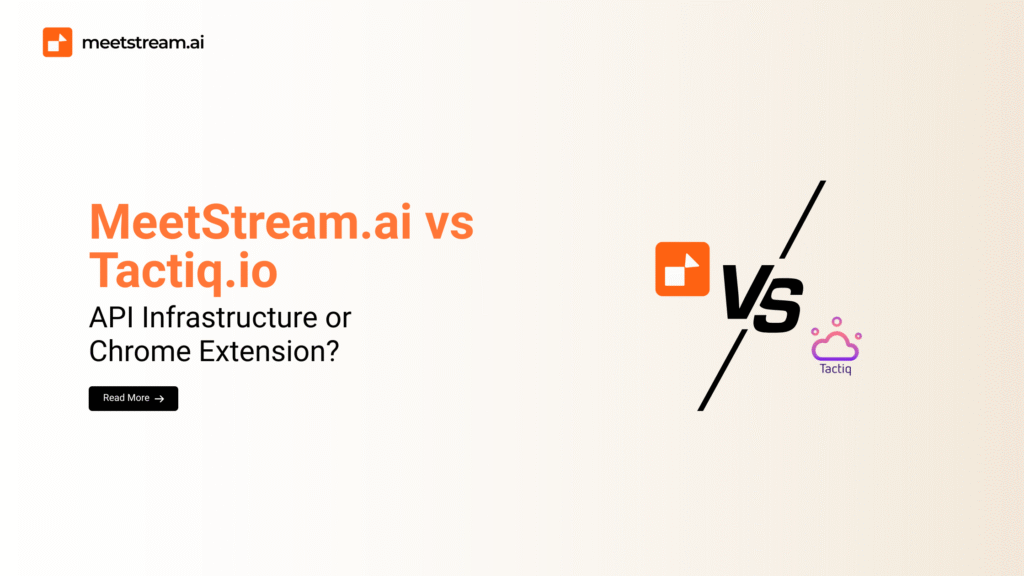 MeetStream.ai vs Tactiq.io