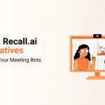 Recall.ai Alternatives