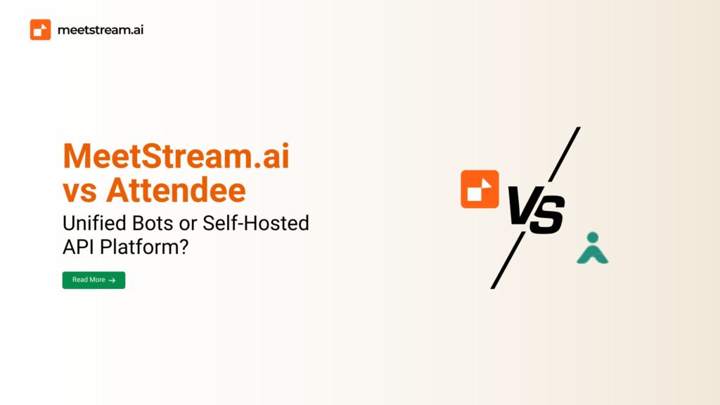 MeetStream.ai vs Attendee